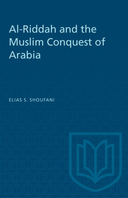 AlRiddah and the Muslim Conquest of Arabia