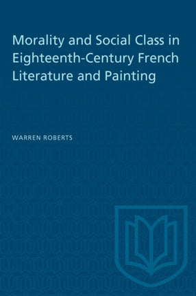 Morality and Social Class in EighteenthCentury French Literature and Painting
