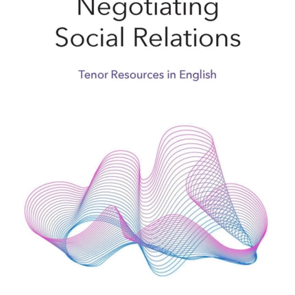 Negotiating Social Relations