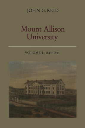 Mount Allison University Volume I