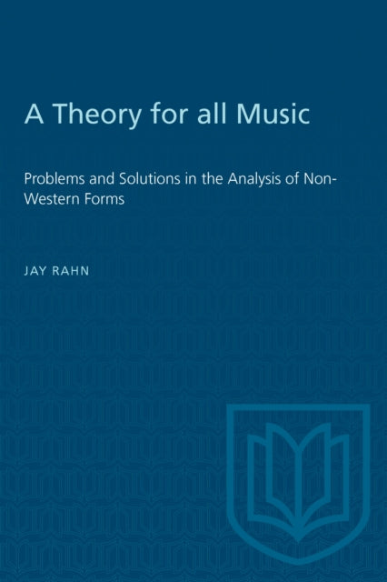 A Theory for all Music