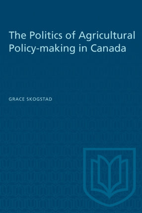 The Politics of Agricultural Policymaking in