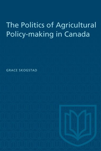 The Politics of Agricultural Policymaking in