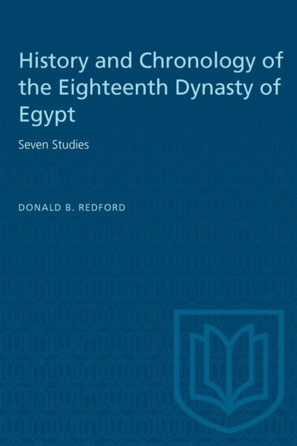 History and Chronology of the Eighteenth Dynasty