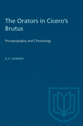 The Orators in Ciceros Brutus