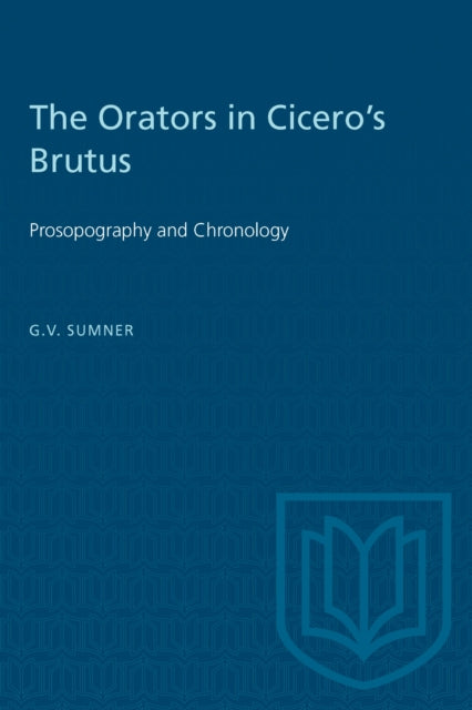 The Orators in Ciceros Brutus
