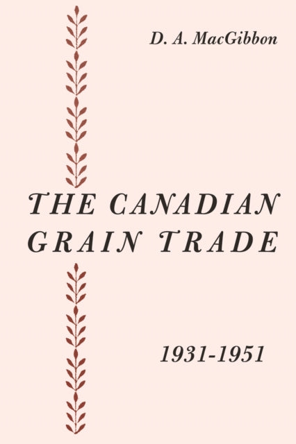 The Canadian Grain Trade 19311951