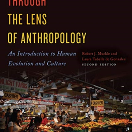 Through the Lens of Anthropology