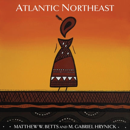 The Archaeology of the Atlantic Northeast