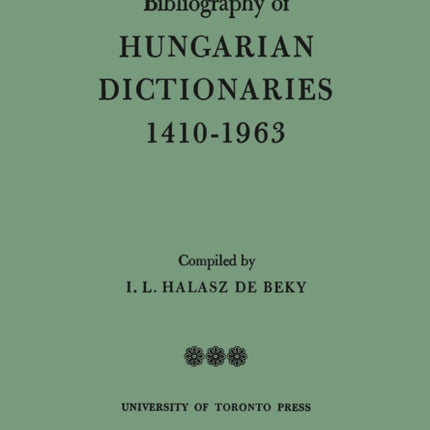 Bibliography of Hungarian Dictionaries, 1410-1963