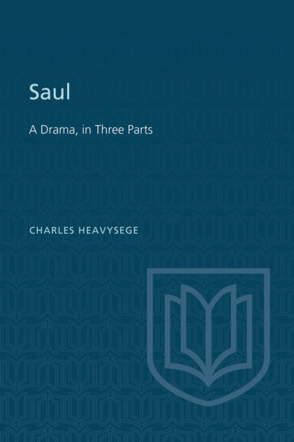 Saul: A Drama, in Three Parts (Second Edition)