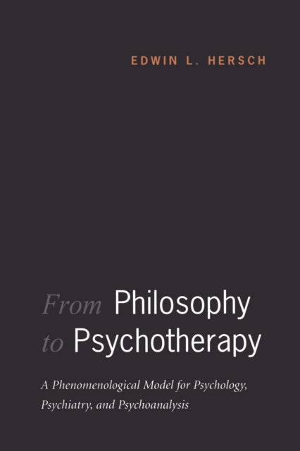 From Philosophy to Psychotherapy  A