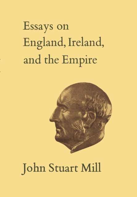 Essays on England, Ireland, and Empire: Volume VI