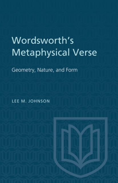 Wordsworth's Metaphysical Verse: Geometry, Nature, and Form