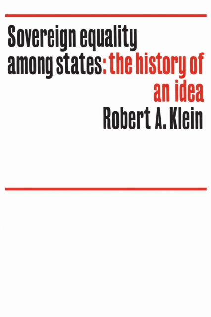 Sovereign equality among states: The history of an idea