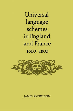 Universal Language Schemes in England and France 16001800