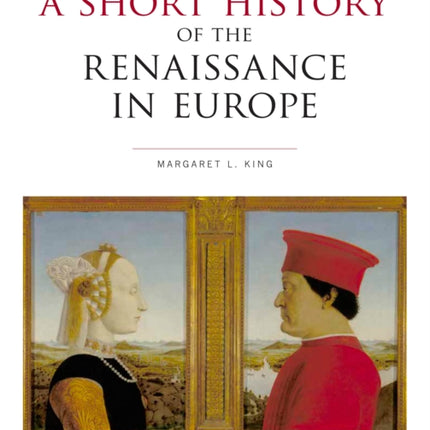 A Short History of the Renaissance in Europe