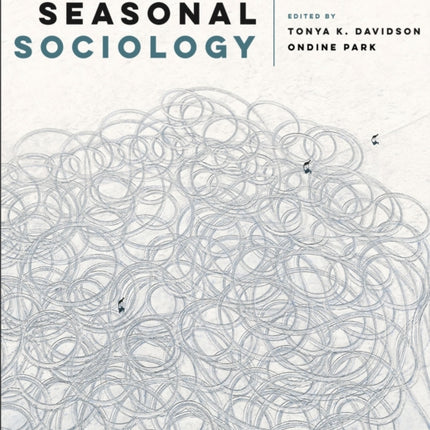 Seasonal Sociology