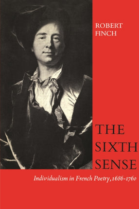 The Sixth Sense: Individualism in French Poetry, 1686-1760