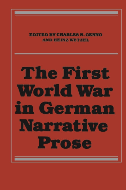 The First World War in German Narrative Prose