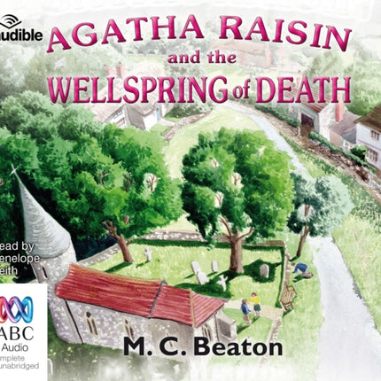 Agatha Raisin and the Wellspring of Death