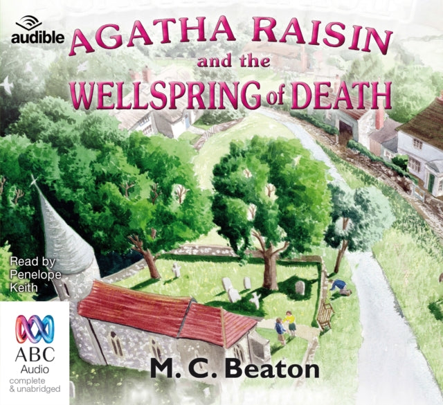 Agatha Raisin and the Wellspring of Death