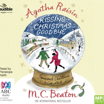 Agatha Raisin and Kissing Christmas Goodbye