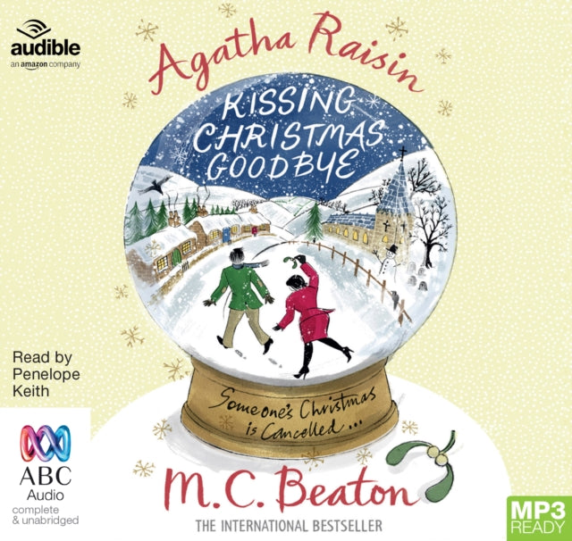 Agatha Raisin and Kissing Christmas Goodbye