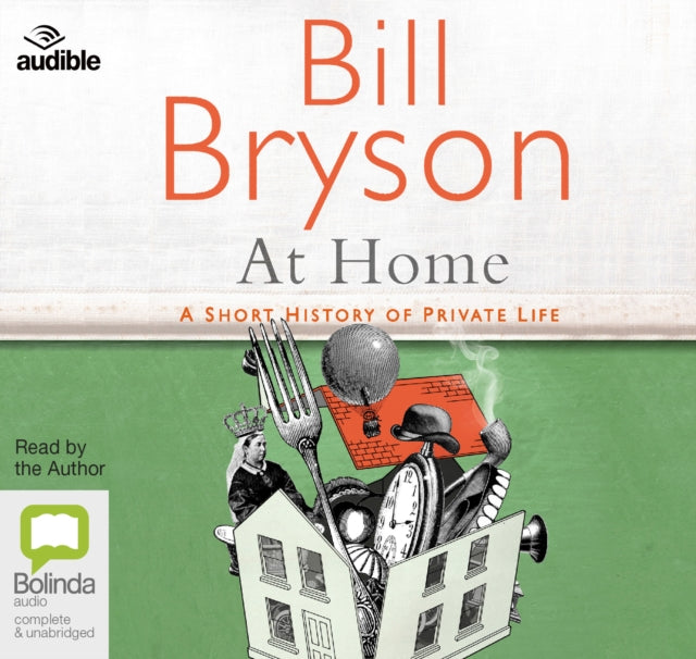 At Home: A Short History of Private Life