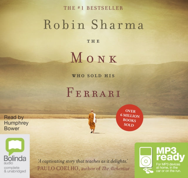 The Monk Who Sold His Ferrari: A Spiritual Fable About Fulfilling Your Dreams & Reaching Your Destiny