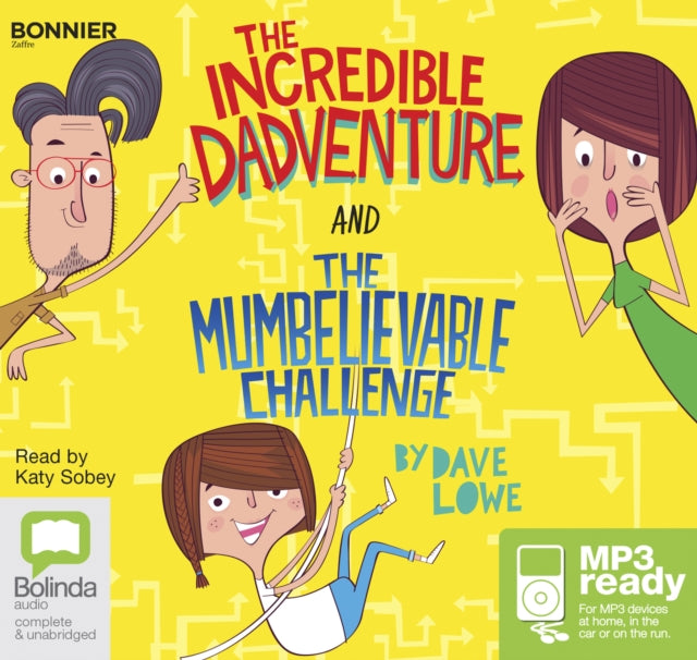 The Incredible Dadventure and The Mumbelievable Challenge