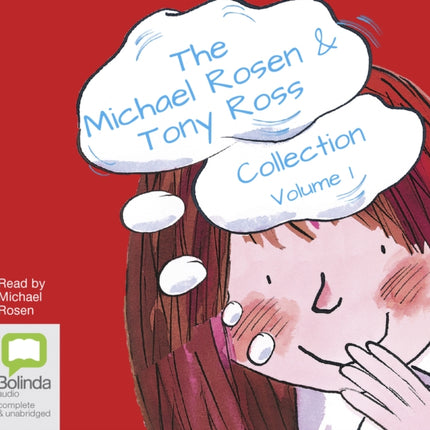 The Michael Rosen & Tony Ross Collection Volume 1