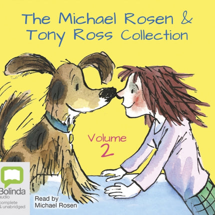 The Michael Rosen & Tony Ross Collection Volume 2