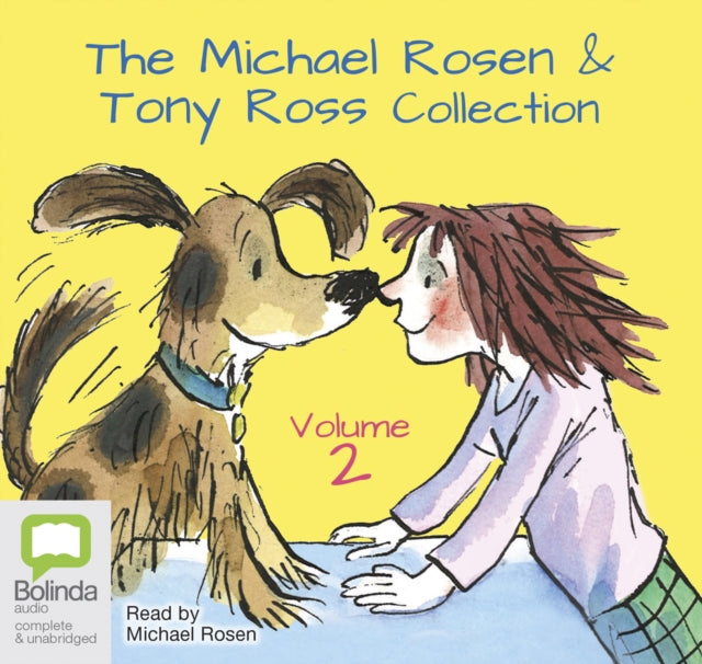 The Michael Rosen & Tony Ross Collection Volume 2