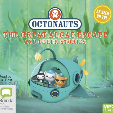 Octonauts: The Great Algae Escape and other stories