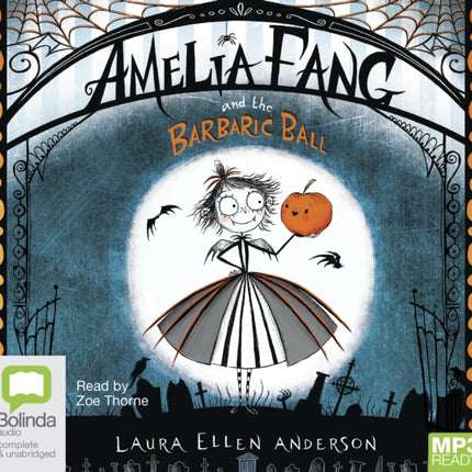 Amelia Fang and the Barbaric Ball