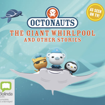 Octonauts: The Giant Whirlpool and other stories