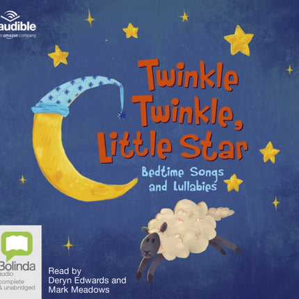 Twinkle Twinkle, Little Star: Bedtime Songs and Lullabies