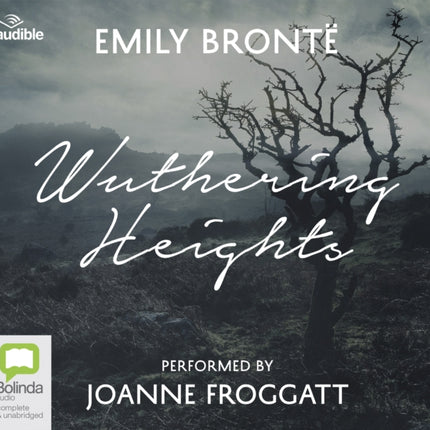 Wuthering Heights: Performed by Joanne Froggatt