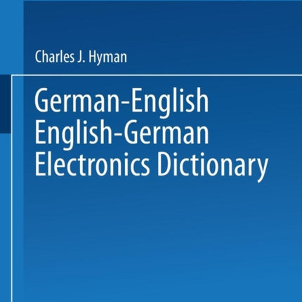 GermanEnglish EnglishGerman Electronics Dictionary