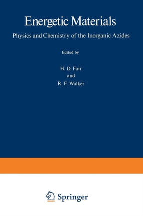 Energetic Materials 1 Physics and Chemistry of the Inorganic Azides
