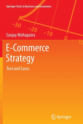 ECommerce Strategy Text and Cases Springer Texts