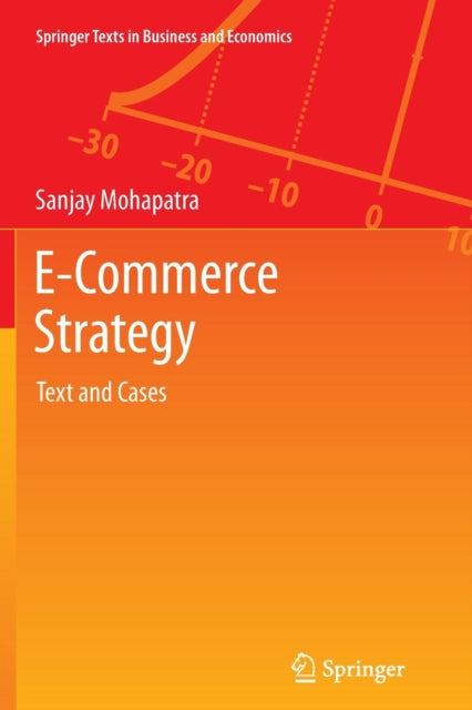 ECommerce Strategy Text and Cases Springer Texts