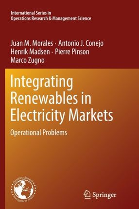 Integrating Renewables in Electricity Markets Operational Problems 205 International Series in Operations Research  Management Science