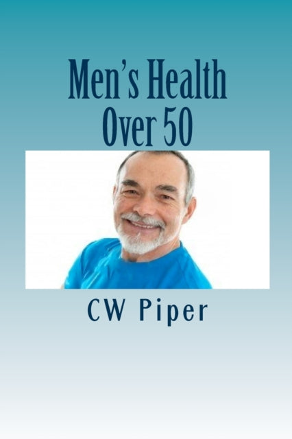 Mens Health Over 50 Stay Fit For Life