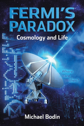 FERMIS PARADOX Cosmology and Life
