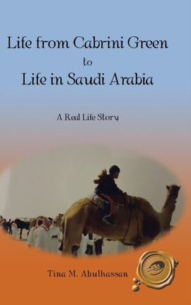 Life from Cabrini Green to Life in Saudi Arabia A Real Life Story