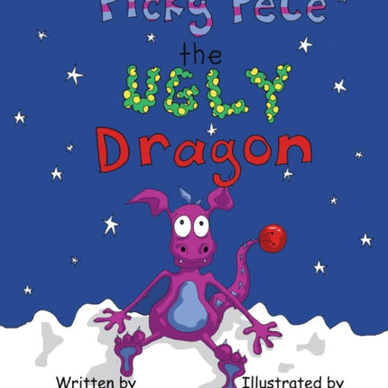 Picky Pete the Ugly Dragon