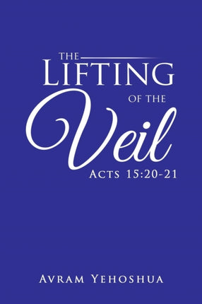 The Lifting of the Veil Acts 152021
