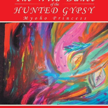The Wild Dance of the Hunted Gypsy